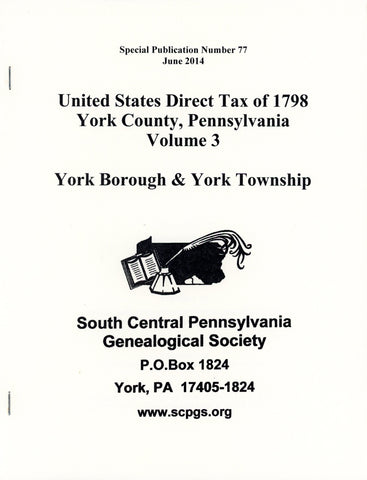 United States Direct Tax of 1798 for York Co., PA – Volume 3: York Borough and York Township