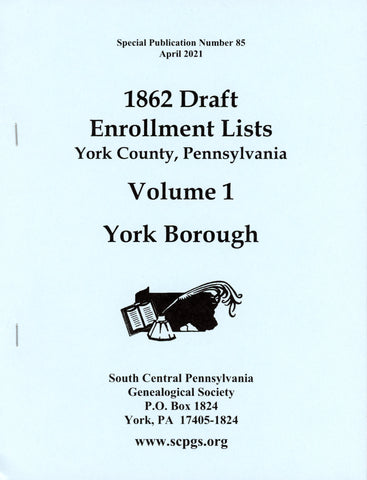 1862 Draft Enrollment Lists for York County, PA – Volume 1: York Borough
