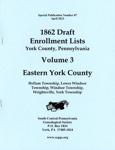 1862 Draft Enrollment Lists York County, PA – Volume 3: Eastern York County