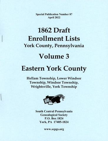 1862 Draft Enrollment Lists York County, PA – Volume 3: Eastern York County