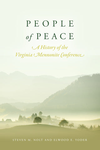 People of Peace: A History of the Virginia Mennonite Conference