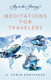 Meditations for Travelers: Joy in the Journey