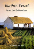 Earthen Vessel: James Hay, Ordinary Man