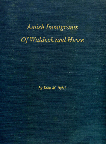 Amish Immigrants of Waldeck and Hesse - John M. Byler