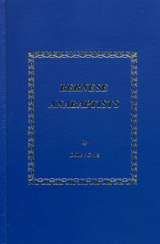 Bernese Anabaptists and Their American Descendants (HARDCOVER)