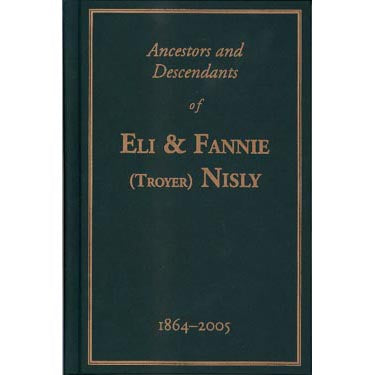 Ancestors and Descendants of Eli and Fannie (Troyer) Nisly, 1864-2005 - Eli Lloyd Mast