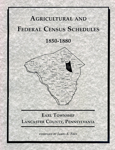 Agricultural and Federal Census Schedules, 1850-1880: Earl Twp., Lancaster Co., Pennsylvania
