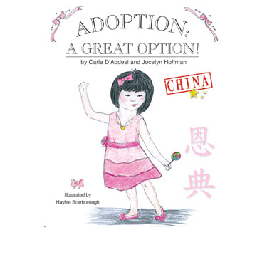 Adoption, a Great Option: China! - Carla D'Addesi and Jocelyn Hoffman