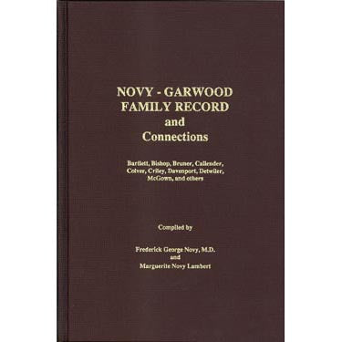 Novy-Garwood Family Record and Connections - Dr. Frederick George Novy and Marguerite Novy Lambert