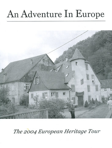 An Adventure in Europe: The 2004 European Heritage Tour