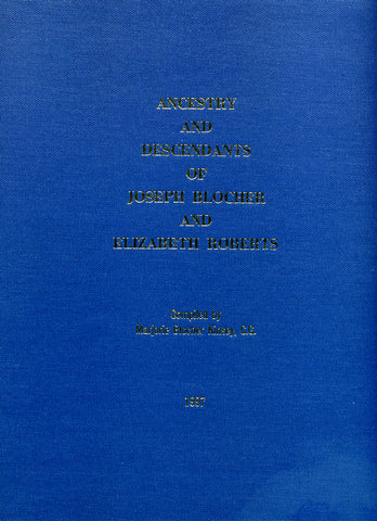 Ancestry and Descendants of Joseph Blocher and Elizabeth Roberts