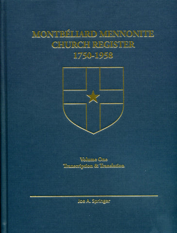 Montbeliard Mennonite Church Register, 1750-1958 - translated by Joe A. Springer