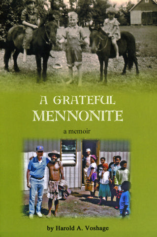 A Grateful Mennonite - Harold A. Voshage