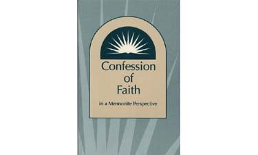 Confession of Faith in a Mennonite Perspective - Herald Press