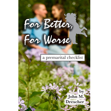 For Better, For Worse - John M. Drescher