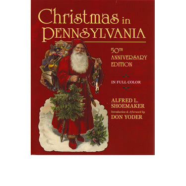 Christmas in Pennsylvania - Alfred L. Shoemaker