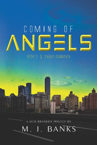 Coming of Angels, Book 3: Transformation