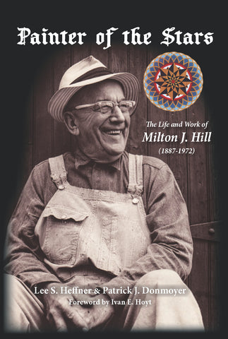 Painter of the Stars: The Life and Work of Milton J. Hill (1887-1972)