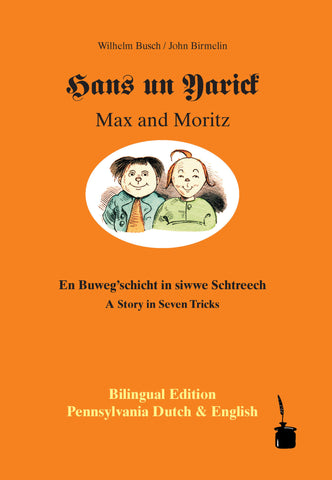 Hans un Yarick: Max and Moritz - Wilhelm Busch and John Birmelin