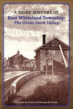 A Brief History of East Whiteland Township: The Great Dark Valley