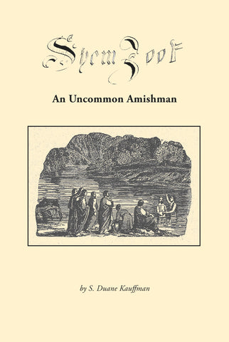 Shem Zook—An Uncommon Amishman