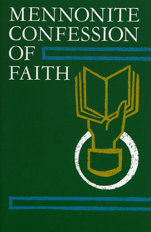 Mennonite Confession of Faith - Herald Press