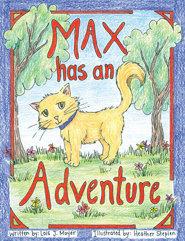 Max Has an Adventure