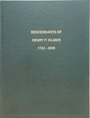 Descendants of Henry P. Kilmer—1732-2009