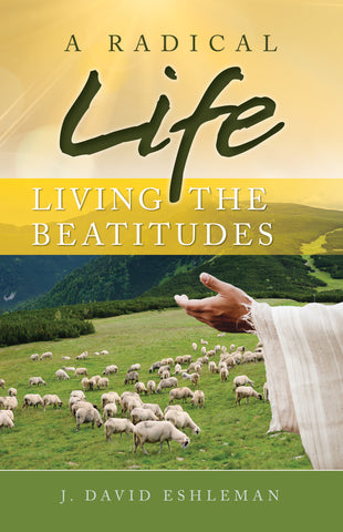 A Radical Life: Living the Beatitudes