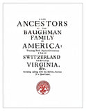 Book cover with text about Baughman family ancestors tracing back to Switzerland through Virginia