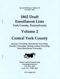 1862 Draft Enrollment Lists York County, PA – Volume 2: Central York County