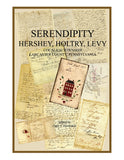 Serendipity: Hershey, Holtry, Levy—Cocalico Township, Lancaster County, Pennsylvania