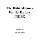 The Huber-Hoover Family History Index