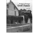 Henry and Ella Stoner Groff Family - Paul E. Groff
