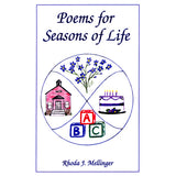 Poems for Seasons of Life - Rhoda J. Mellinger
