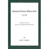 Gehman Family Directory, Part III: The Descendants of Jacob and Anna Maria (Fretz) Gehman - Paul F. Gehman