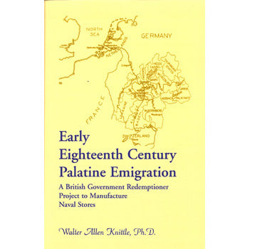 Early Eighteenth Century Palatine Emigration - Walter Allen Knittle