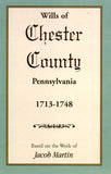 Wills of Chester County, Pennsylvania, 1713-1748