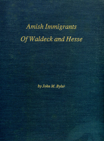 Amish Immigrants of Waldeck and Hesse - John M. Byler