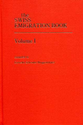 The Swiss Emigration Book, Volume I