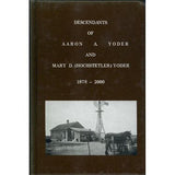 Descendants of Aaron A. Yoder and Mary D. (Hochstetler) Yoder, 1878-2000 - Rose Edna Yoder