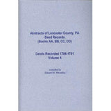 Abstracts of Lancaster Co., Pennsylvania, Deed Records (Books AA, BB, CC, DD), 1784-1791, Vol. 4 - Edward N. Wevodau