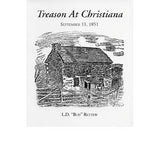 Treason at Christiana, September 11, 1851 - L. D. Ì_Ì_ÌÂBudÌ_Ì_? Rettew