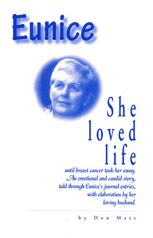 Eunice: She Loved Life