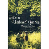 Like a Watered Garden - Maureen Hay Read