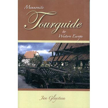 Mennonite Tourguide to Western Europe - Jan Gleysteen