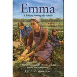 Emma: A Widow Among the Amish - Ervin R. Stutzman