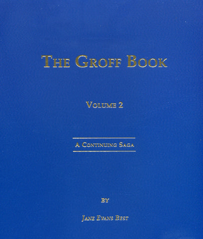 The Groff Book, Volume 2: A Continuing Saga