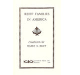 Reiff Families in America - Harry E. Reiff