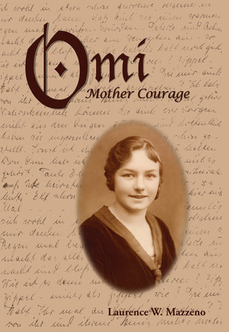 Omi: Mother Courage - Laurence W. Mazzeno